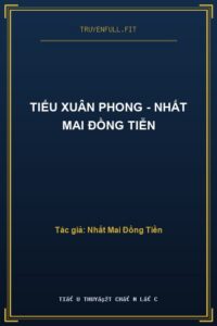 Tiếu Xuân Phong – Nhất Mai Đồng Tiễn