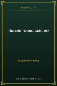 Tìm Anh Trong Giấc Mơ