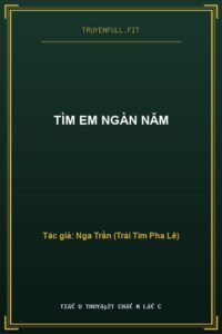 Tìm Em Ngàn Năm