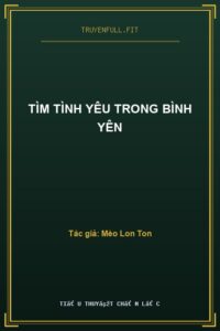 Tìm Tình Yêu Trong Bình Yên