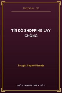 Tín Đồ Shopping Lấy Chồng
