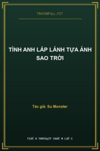 Tình Anh Lấp Lánh Tựa Ánh Sao Trời