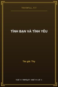 Tình Bạn Và Tình Yêu