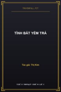 Tình Bất Yếm Trá