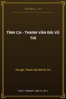 Tình Ca – Thanh Vân Đãi Vũ Thì