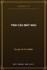 Tinh Cầu Mất Ngủ