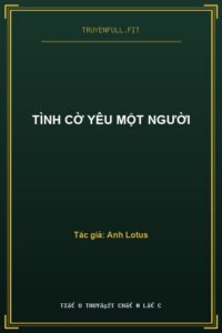 Tình Cờ Yêu Một Người