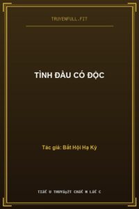 Tình Đầu Có Độc
