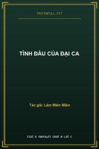 Tình Đầu Của Đại Ca