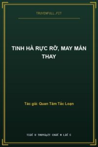 Tinh Hà Rực Rỡ, May Mắn Thay