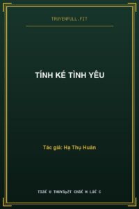 Tính Kế Tình Yêu