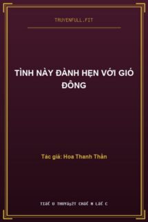 Tình Này Đành Hẹn Với Gió Đông