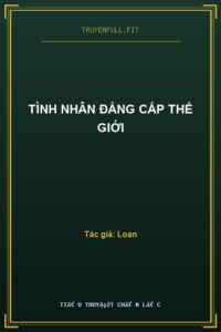Tình Nhân Đẳng Cấp Thế Giới