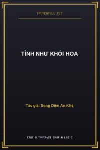 Tình Như Khói Hoa