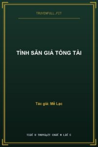 Tình Săn Giả Tổng Tài