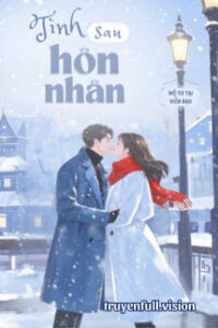 Tình Sau Hôn Nhân – Mộ Tư Tại Viễn Đạo