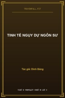 Tinh Tế Ngụy Dự Ngôn Sư