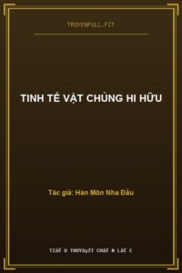 Tinh Tế Vật Chủng Hi Hữu