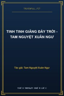 Tinh Tinh Giăng Đầy Trời – Tam Nguyệt Xuân Ngư