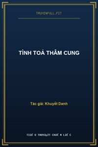 Tình Toả Thâm Cung