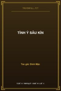 Tình Ý Sâu Kín