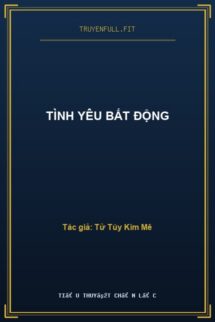 Tình Yêu Bất Động