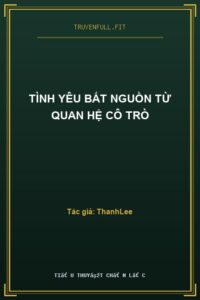 Tình Yêu Bắt Nguồn Từ Quan Hệ Cô Trò