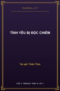Tình Yêu Bị Độc Chiếm