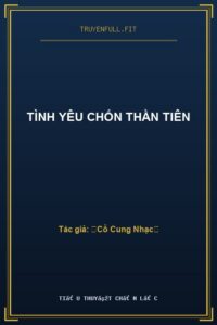 Tình Yêu Chốn Thần Tiên