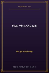 Tình Yêu Còn Mãi