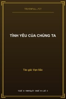 Tình Yêu Của Chúng Ta