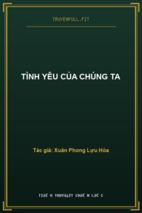 Tình Yêu Của Chúng Ta