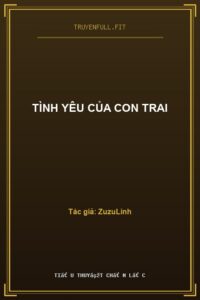 Tình Yêu Của Con Trai
