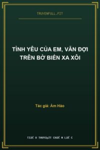 Tình Yêu Của Em, Vẫn Đợi Trên Bờ Biển Xa Xôi