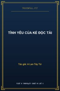 Tình Yêu Của Kẻ Độc Tài