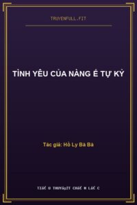 Tình Yêu Của Nàng Ế Tự Kỷ