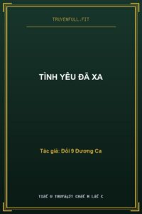 Tình Yêu Đã Xa