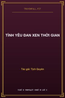 Tình Yêu Đan Xen Thời Gian