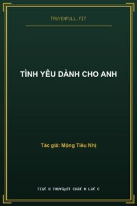 Tình Yêu Dành Cho Anh