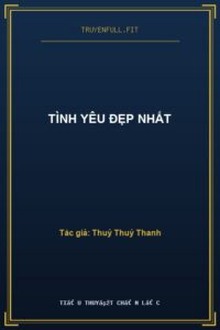 Tình Yêu Đẹp Nhất