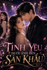 Tình Yêu Dưới Ánh Đèn Sân Khấu
