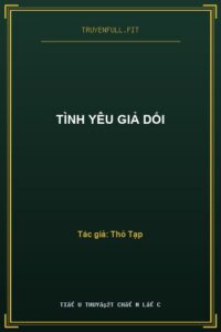 Tình Yêu Giả Dối