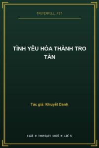 Tình Yêu Hóa Thành Tro Tàn
