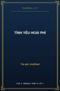 Tình Yêu Hoài Phí