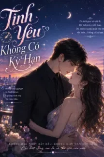 Tình Yêu Không Có Kỳ Hạn