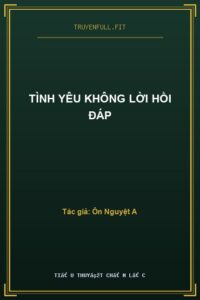 Tình Yêu Không Lời Hồi Đáp