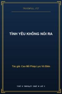 Tình Yêu Không Nói Ra