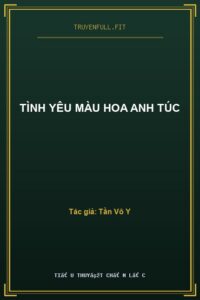 Tình Yêu Màu Hoa Anh Túc