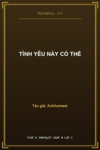 Tình Yêu Này Có Thể
