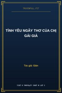 Tình Yêu Ngây Thơ Của Chị Gái Già